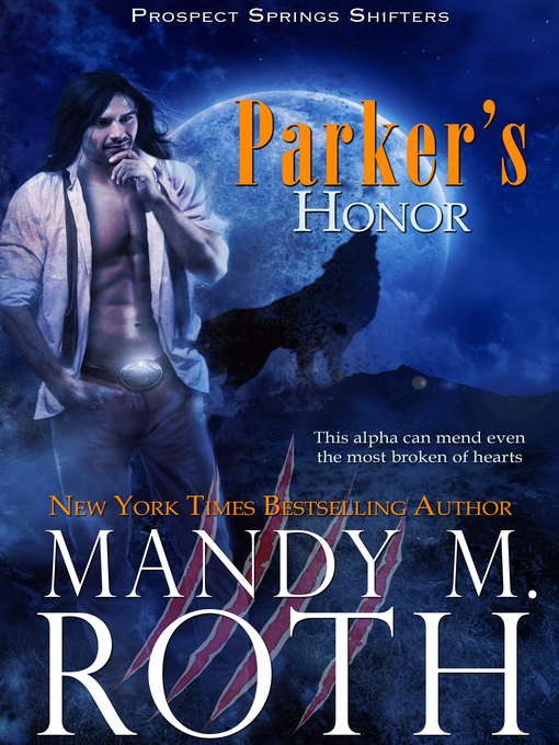 Title details for Parker's Honor by Mandy M. Roth - Available
